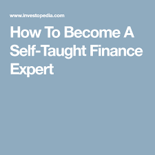 How to become a self-taught finance expert