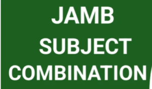 JAMB Subject Combination for Nursing