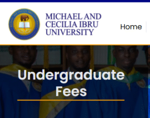 Micheal & Cecilia Ibru University (MCIU) School Fees